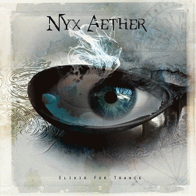 Nyx Aether : Elixir for Trance